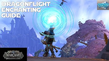Dragonflight Enchanting Talent and Renown Guide - World of Warcraft: Dragonflight Guide