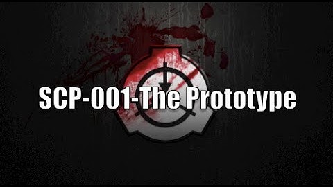 SCP-001-Dr. Gears-The Prototype