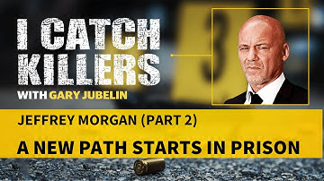 I Catch Killers with Gary Jubelin: Jeffrey Morgan - Part 2