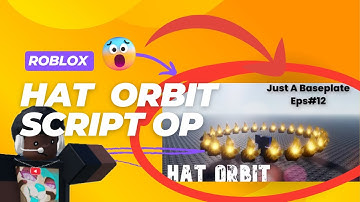 ROBLOX SCRIPT SHOWCASE Just a baseplate Script Showcase Eps#12   Fe Hat Orbit