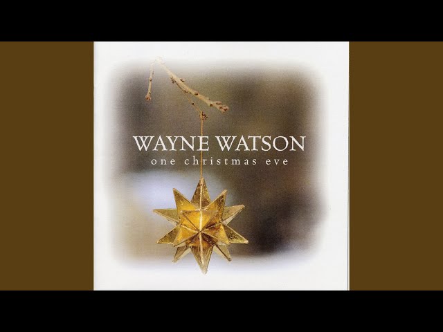 Wayne Watson - I'll Be Home for Christmas