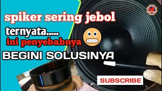 Penyebab spiker mudah jebol dan cara mengatasinya