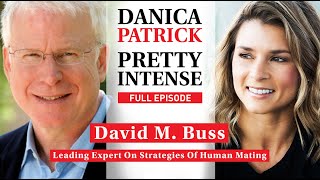 David M. Buss  | Porn, Cheating, Mating, Sex, Mate Value,  | Ep. 195