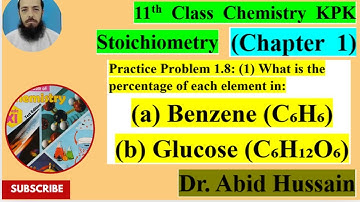 11th Class Chemistry KPK Practice Problem (1.8) %age of each element in: (a) (C₆H₆), (b) (C₆H₁₂O₆)