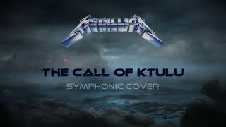 METALLICA - "The Call of Ktulu" Revisited (Dark/Gothic Symphonic Orchestral)