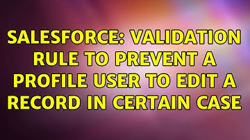 Salesforce: Validation rule to prevent a profile user to edit a record in certain case