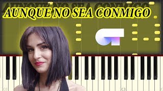 Natalia (OT 2018) - Aunque No Sea Conmigo | Piano Tutorial / Cover chords