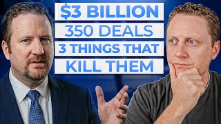 350 Deals Taught Him the 3 Deal Killers—Now He's Buying One