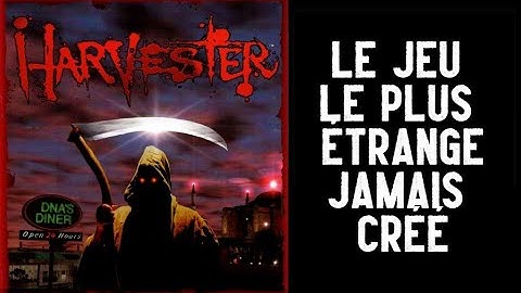 Voici le jeu le plus BIZARRE de l'Histoire du jeu vidéo : HARVESTER