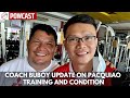 Update sa Training at Condition ni MANNY PACQUIAO - BUBOY FERNANDEZ
