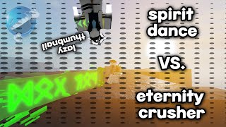 Eternity Crusher VS Spirit Dancer critical legends