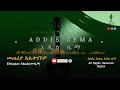 Ethiopian Music 2024 Meteriya ሙዚቃ መጠሪያ Prod AddisZema አዲስ ዜማ Ethiopian Music 2024 Ethiopian Music 2024 Meteriya ሙዚቃ መጠሪያ Prod AddisZema አዲስ ዜማ Ethiopian Music 2024