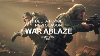 DELTA FORCE 33 GB update 🎇🎉 New Season WAR ABLAZE   New map FAULT First Gameplay 🎮