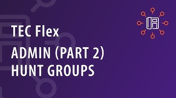 TEC Flex - Admin CommPortal Part II - Multi Line Hunt Group