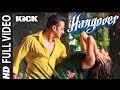 Hangover Full Video Song Kick Salman Khan Jacqueline Fernandez Meet Bros Anjjan