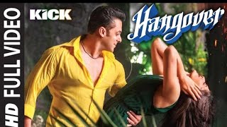 Download Lagu Hangover Full Video Song | Kick | Salman Khan, Jacqueline Fernandez | Meet Bros Anjjan MP3