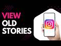How to View Old Stories on Instagram