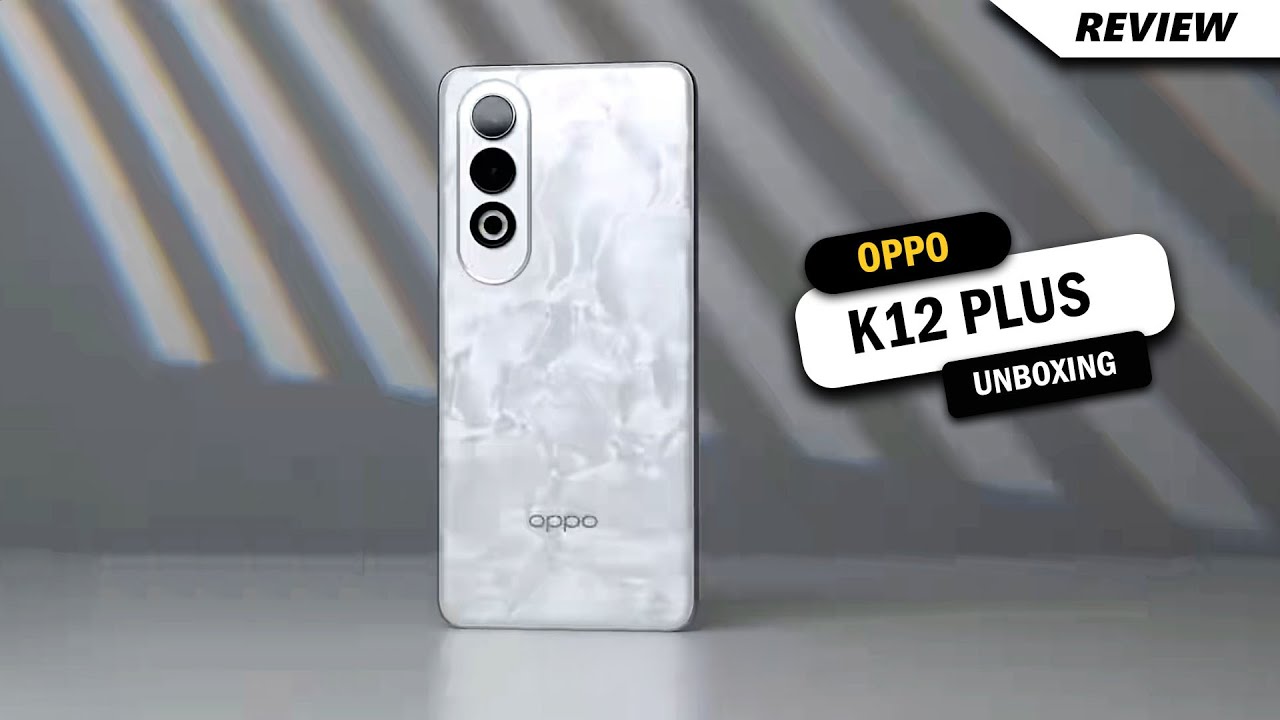 Oppo K12 Plus 5G Unboxing | Price in UK | Review | Release Date in