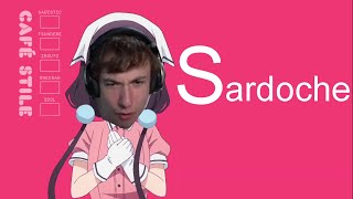 S is for Sardoche