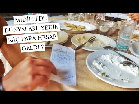 MİDİLLİ'DE NE KADAR