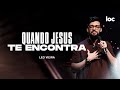 Quando jesus te encontra  leo vieira