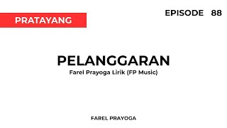 Download lagu Farel Prayoga - Pelanggaran Lirik (Episode 88) (Pratayang)