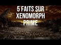 5 faits sur xenomorph prime xenomorph lore