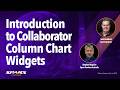 Introduction to Collaborator Column Chart Widgets
