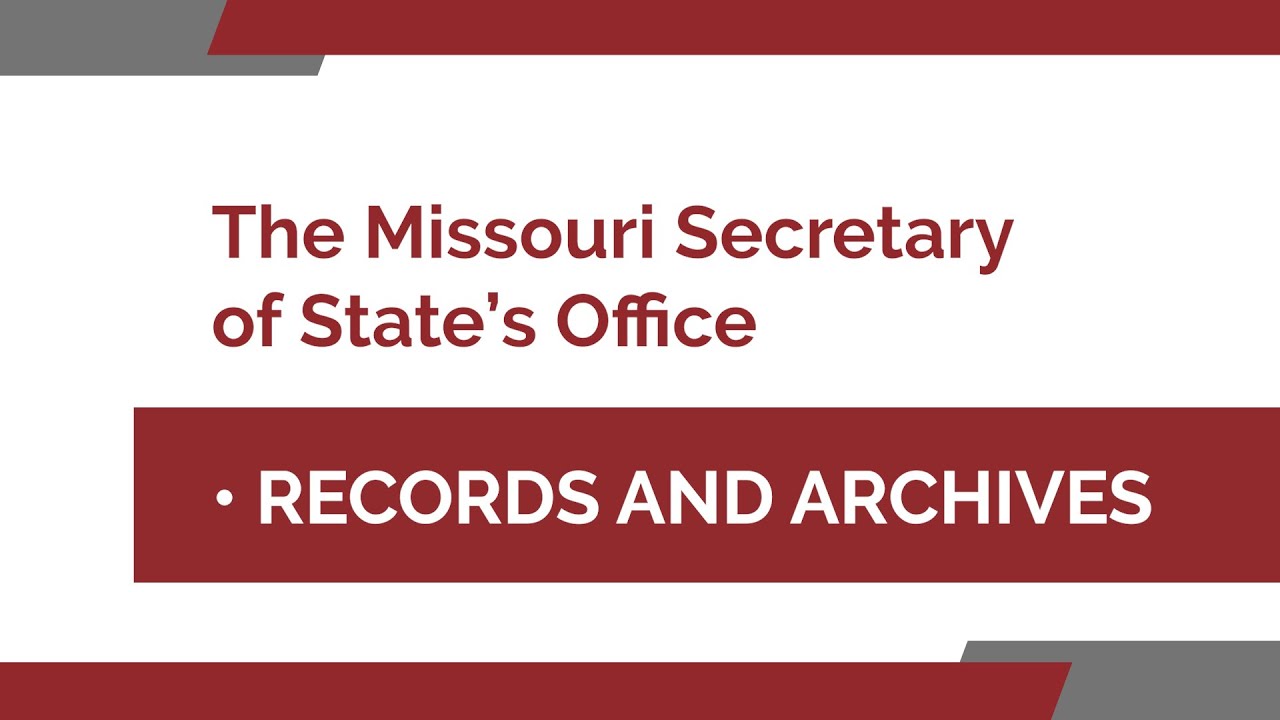 Records and Archives at the Missouri Secretary of State's Office