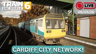 Train Sim World 6: Cardiff City Network LIVE! (06/05/26)