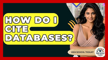How Do I Cite Databases? - High School Toolkit