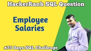 Employee Salaries | HackerRank SQL Question