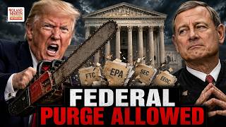 “Elon Musk With A Chainsaw.” SCOTUS Lets Trump Purge Federal Agencies.