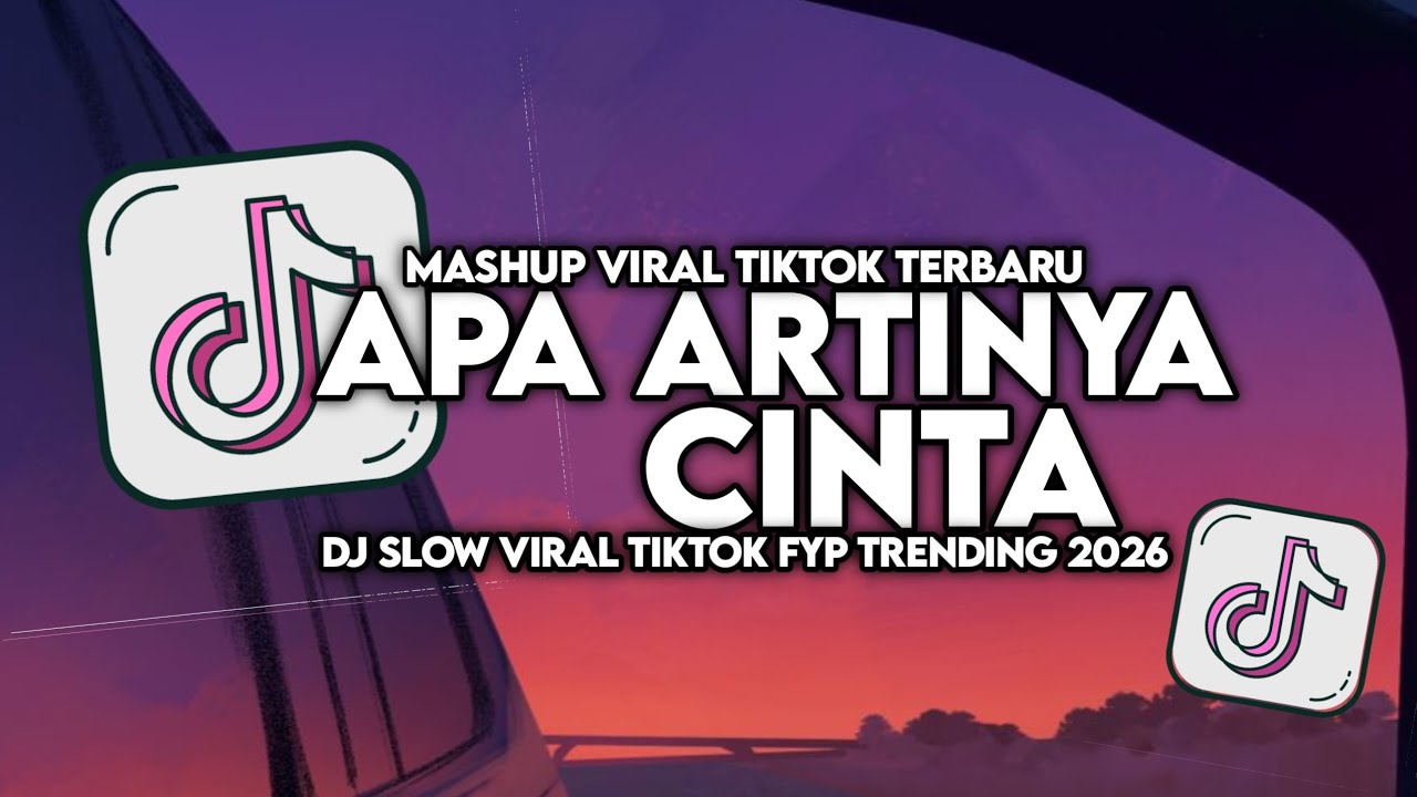 DJ APA ARTINYA CINTA SLOW VIRAL TIKTOK FULL SONG MAMAN FVNDY 2026