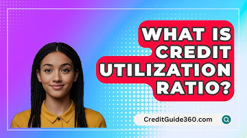 What Is Credit Utilization Ratio? - CreditGuide360.com