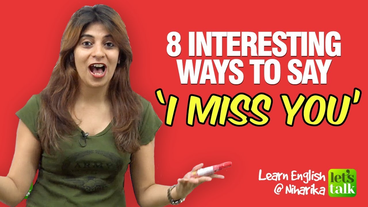 business english book English Speaking Lesson - 8 Interesting Ways to Say ‘I Miss You’ | Learn English With Niharika