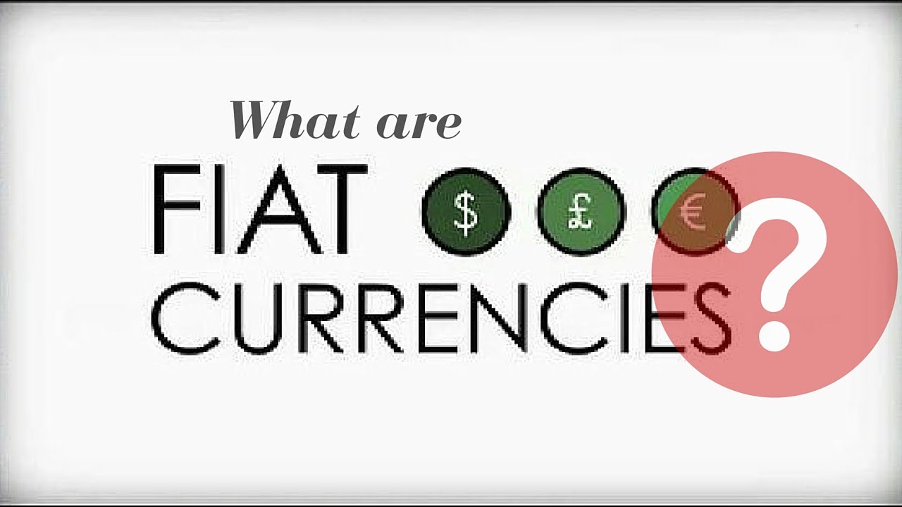 What Is Fiat Currency? Part 1 - YouTube