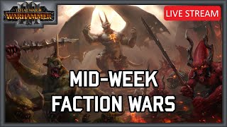Mid-Week Faction Wars - Tournament Stream - Total War Warhammer 3 Multiplayer