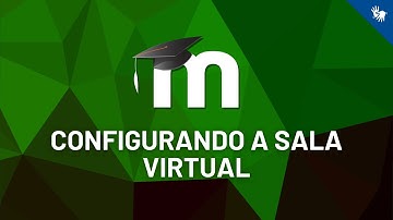 Tutorial Moodle 3.9 - Configurando a Sala Virtual [Libras]