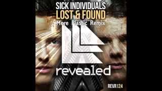 Sick Individuals - Lost & Found (More Plastic Remix) Resimi