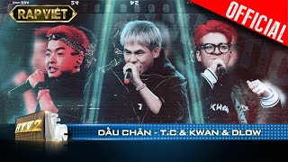 T.C - TDO Kwan - DLow khẳng định đẳng cấp qua Dấu Chân của H-Town | Rap Việt - Mùa 2 [Live Stage]