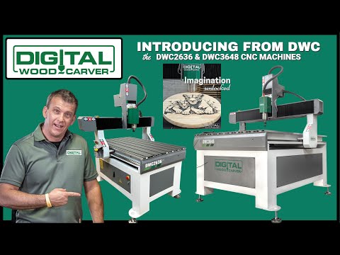 Introducing the DWC2636 & 3648 CNC Machines from Digital Wood Carver