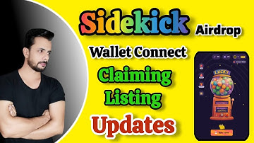 SideKick Airdrop Wallet Connect | Claiming  Update |