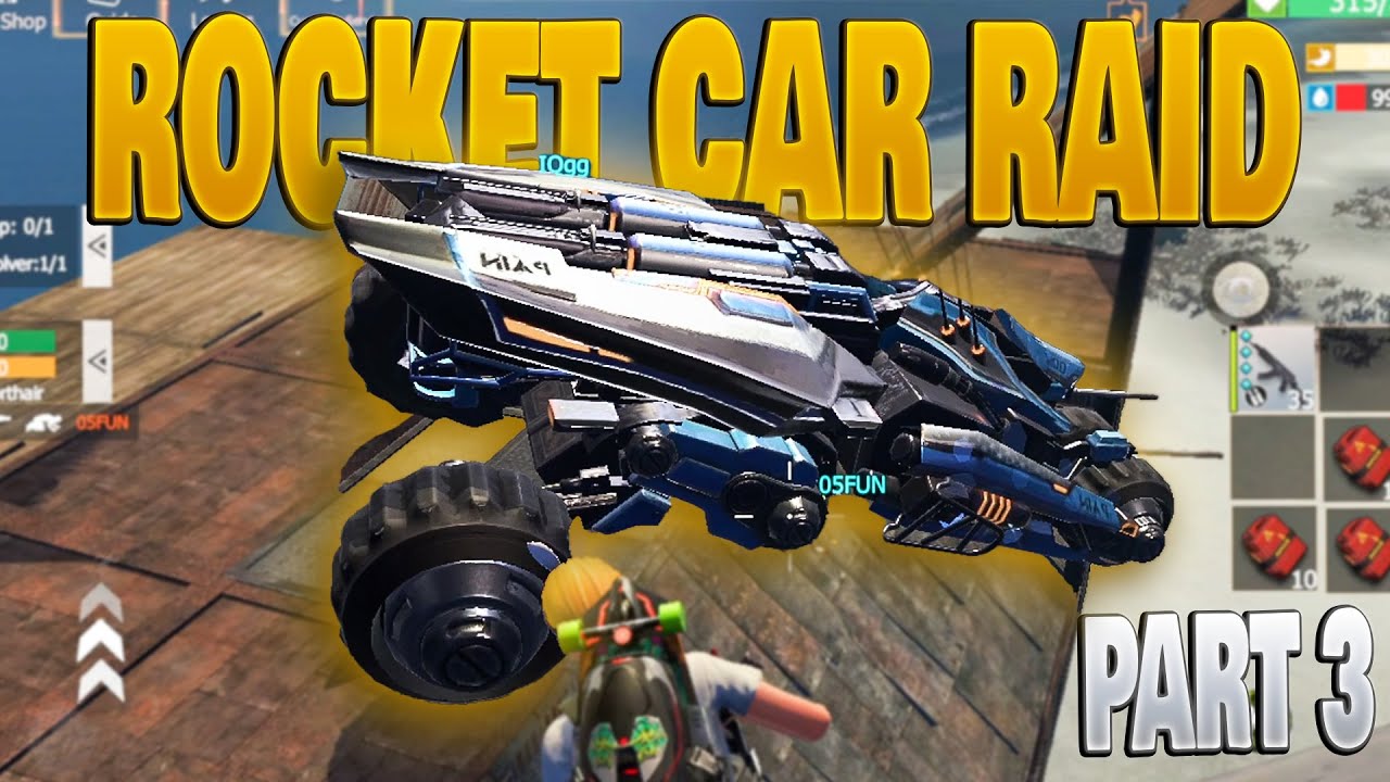 ROCKET CAR STILL OP EVEN AFTER FIX ONLINE RAID BADGE HOLDER LAST ISLAND OF SURVIVAL