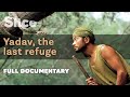 Yadav, the last refuge | SLICE | Full documentary