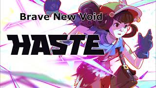 Famous Haste OST - Brave New Void Profile