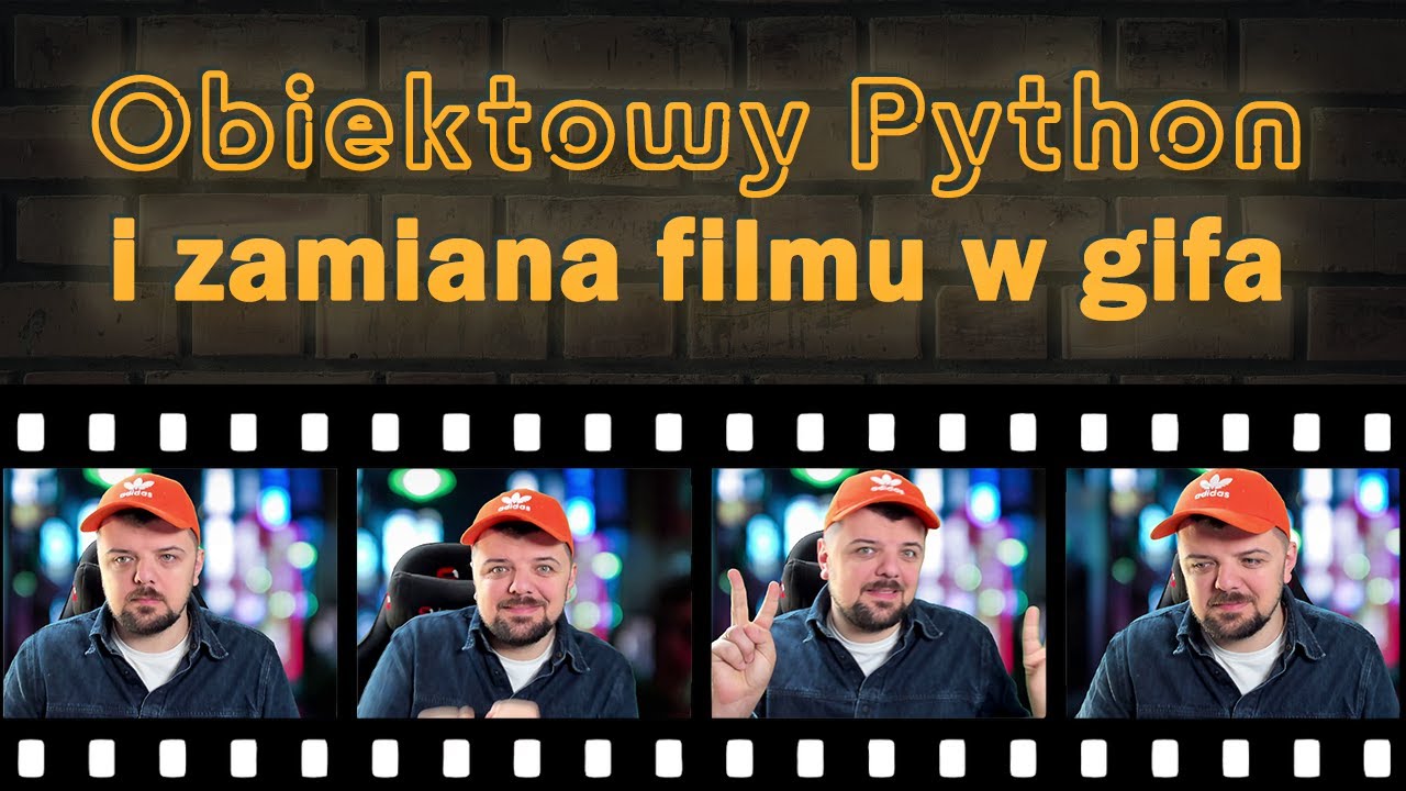 Jak zamienić film w GIF przy pomocy Pythona? Prosty projekt OOP!