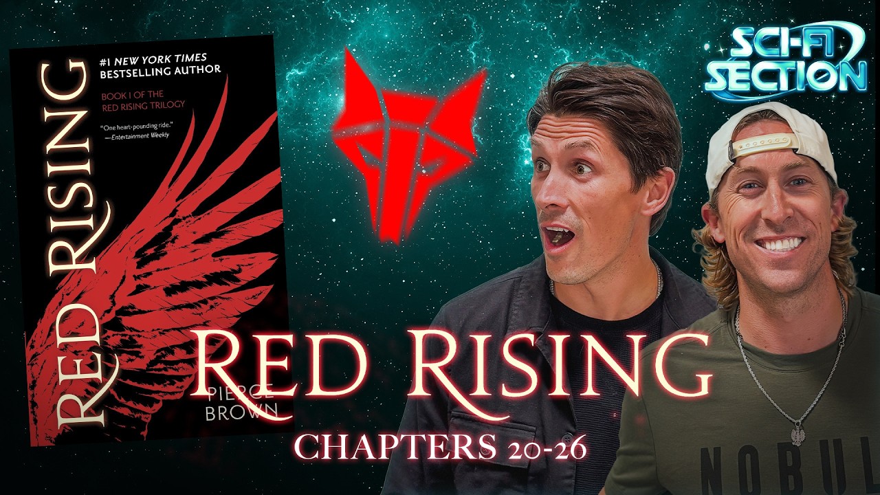 Sci Fi Section Ep 4: Red Rising Chapters 20-26