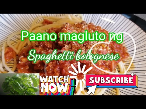 Video: Paano Magluto Ng Spaghetti Bolognese