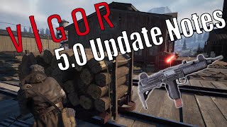 Vigor, Update 5.0 Details, New Map, New Guns, New Consumables